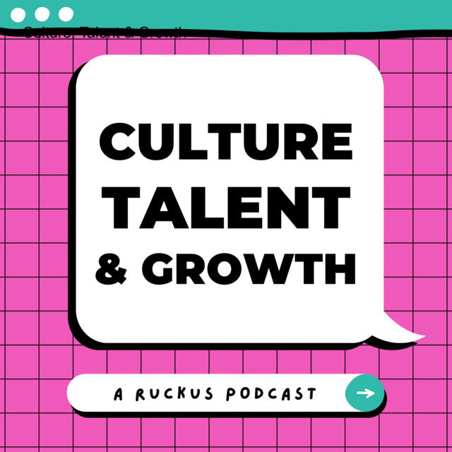 Culture, Talent & Growth Podcast