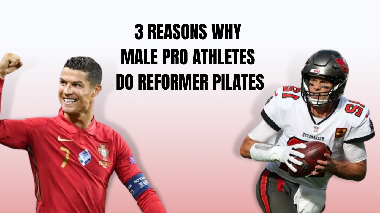 3 Reasons Why Male Pro Athletes Do Reformer Pilates